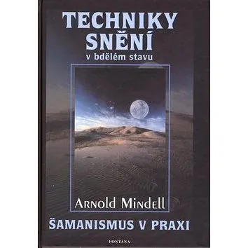 Techniky snění (80-7336-358-5)