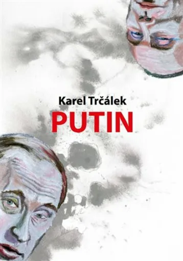 Putin - Karel Trčálek