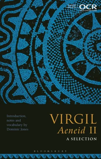 Virgil, Aeneid II: A Selection - Dominic  Jones