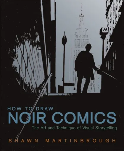 How to Draw Noir Comics - S Martinbrough