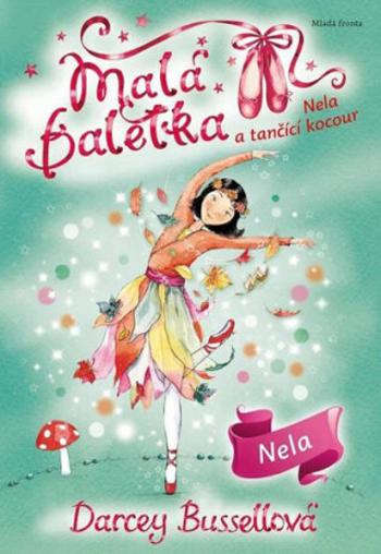 Malá baletka Nela - Darcey Bussellová