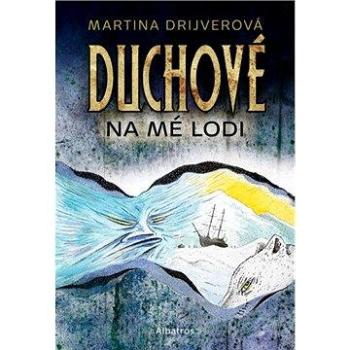 Duchové na mé lodi (978-80-000-4315-9)