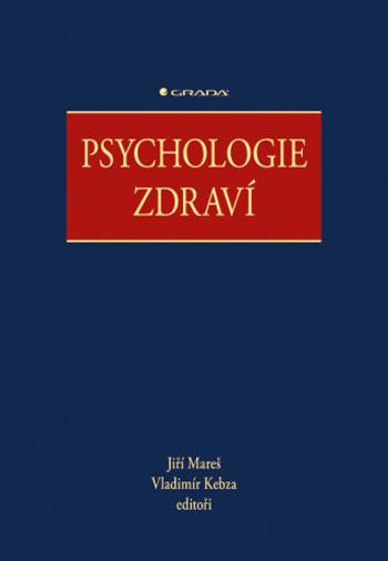 Psychologie zdraví - Jiří Mareš, Vladimír Kebza - e-kniha