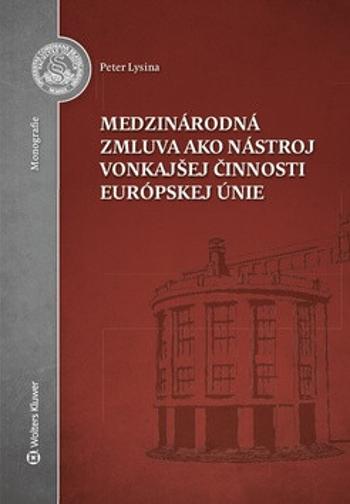 Medzinárodná zmluva ako nástroj vonkajšej činnosti Európskej únie