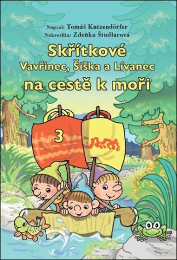 Skřítkové Vavřinec, Šiška a Lívanec na cestě k moři - Tomáš Kutzendörfer