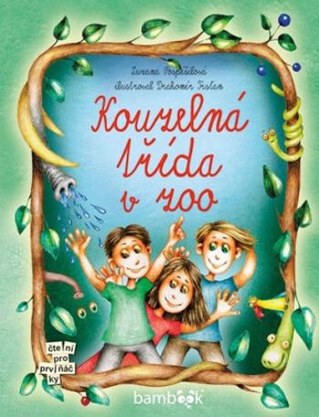 Kouzelná třída v zoo - Zuzana Pospíšilová