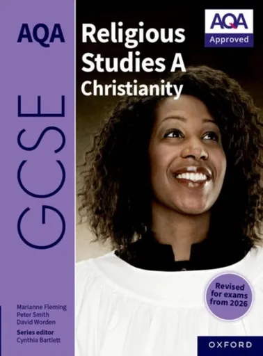 AQA GCSE Religious Studies A Christianity - David Worden, Peter Smith, Marianne Fleming
