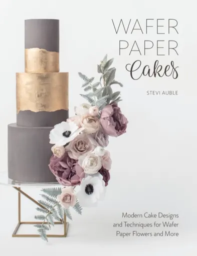 Wafer Paper Cakes - Stevi  Auble