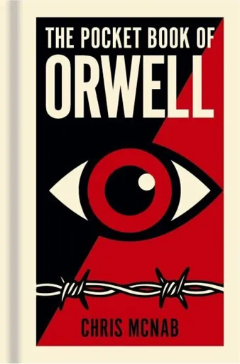 Pocket Book of Orwell - Chris McNab