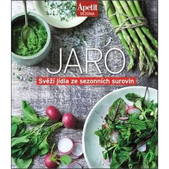 Jaro: Svěží jídla ze sezonních surovin (978-80-87575-49-9)