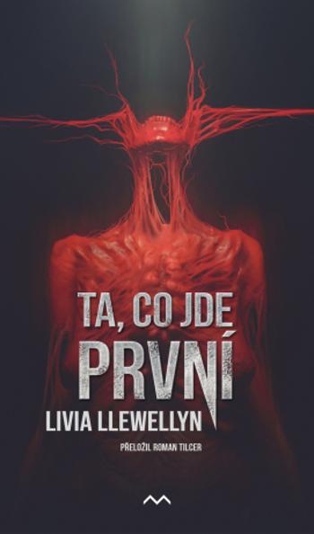 Ta, co jde první - Livia Llewellyn - e-kniha