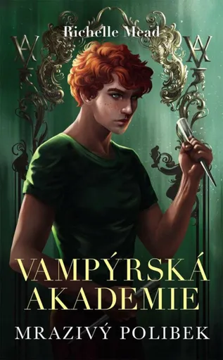 Vampýrská akademie 2  - Mrazivý polibek - Richelle Mead