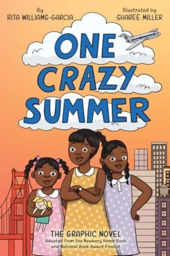 One Crazy Summer: The Graphic Novel - Williams-Garcia Rita