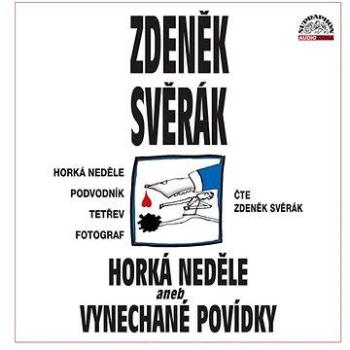 Horká neděle aneb Vynechané povídky