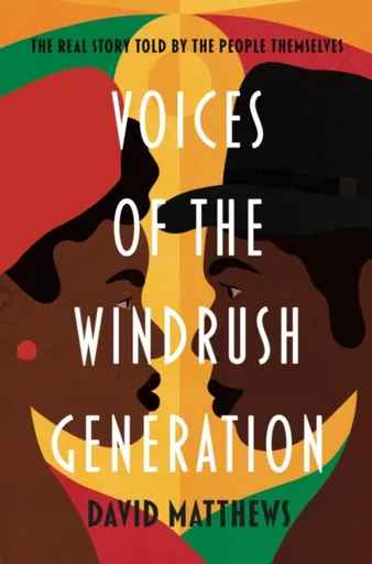 Voices of the Windrush Generation - David Matthews