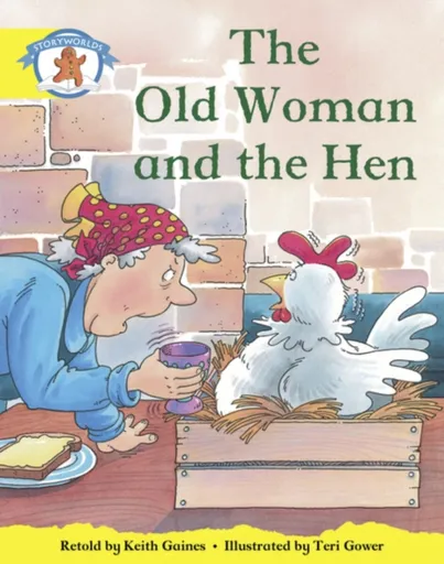 Literacy Edition Storyworlds Stage 2, Once Upon A Time World, The Old Woman and the Hen - Diana Bentley