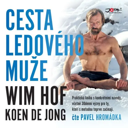 Wim Hof. Cesta Ledového muže - Wim Hof, Koen de Jong - audiokniha