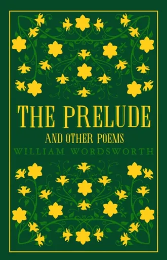 The Prelude and Other Poems - William Wordsworth