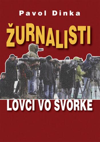 Žurnalisti - Pavol Dinka