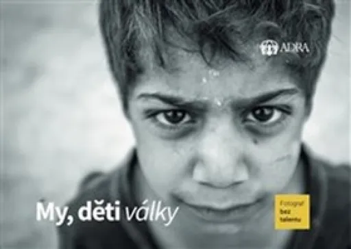 My, děti války - Fotograf bez talentu