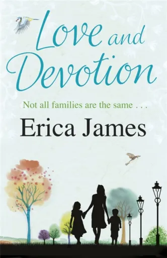 Love and Devotion - Erica James