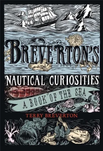 Breverton's Nautical Curiosities - Breverton Terry