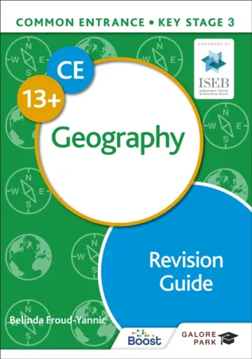 Common Entrance 13+ Geography Revision Guide - Belinda Froud-Yannic