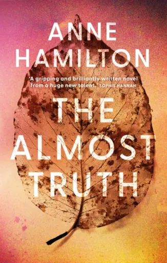 The Almost Truth - Anne Hamilton