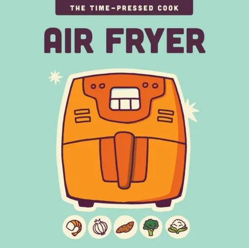 Air Fryer - Editors of the Harvard Common Press