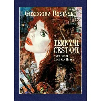 Temnými cestami: Mistrovská díla evropského komiksu (978-80-7449-375-1)