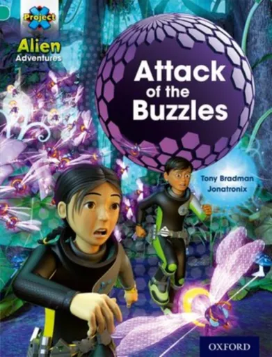 Project X: Alien Adventures: Turquoise: Attack of the Buzzles - Tony Bradman