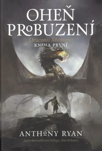 Oheň probuzení (váz.) - Draconis Memoria 1 - Anthony Ryan