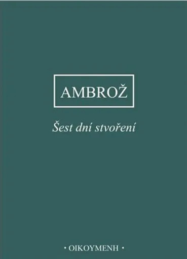 Šest dní stvoření - Ambrož
