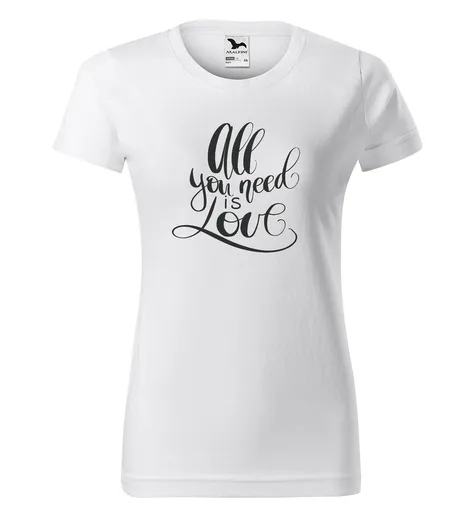 Tričko All you need is love – dámské (Velikost: S, Barva trička: Bílá)