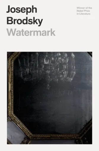 Watermark - Joseph Brodsky