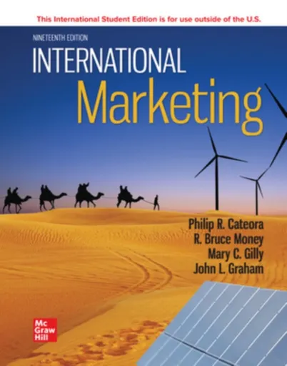 International Marketing ISE - Graham John, Bruce Money, Philip Cateora, Mary Gilly, John Graham DO NOT USE