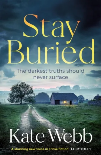 Stay Buried - Kate Webb