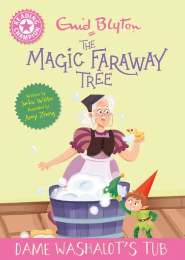 Reading Champion: Magic Faraway Tree: Dame Washalot's Tub - Jackie Walter