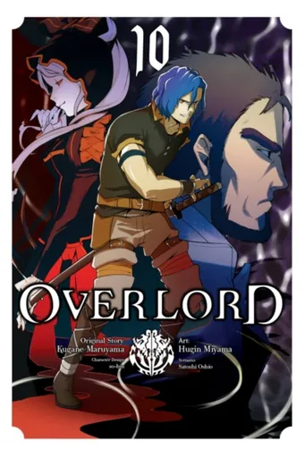 Overlord, Vol. 10 (manga) - Maruyama Kugane, So-Bin So-Bin, Emily Balistrieri, Satoshi Oshio, Hugin Miyama