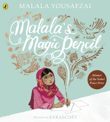 Malala's Magic Pencil - Malala Yousafzai