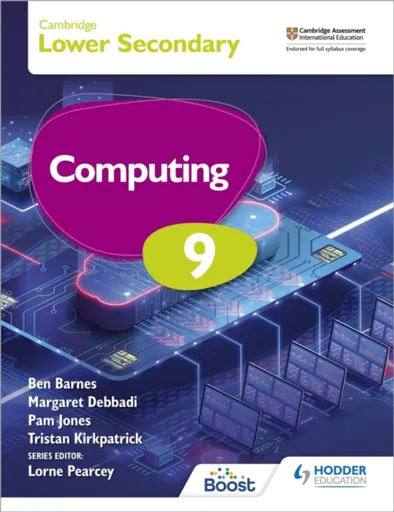 Cambridge Lower Secondary Computing 9 Student's Book - Ben Barnes, Tristan Kirkpatrick, Pam Jones, Margaret Debbadi