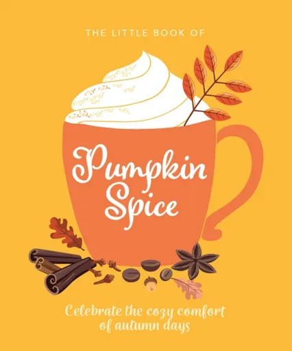The Little Book of Pumpkin Spice - OH