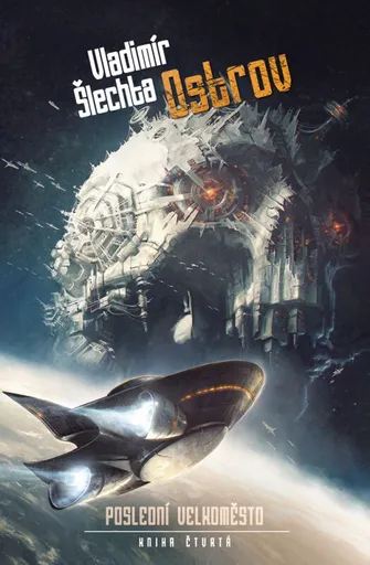 Ostrov - Poslední velkoměsto 4. - Vladimír Šlechta