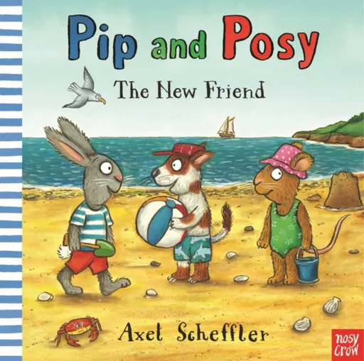 Pip and Posy: The New Friend - Camilla Reid