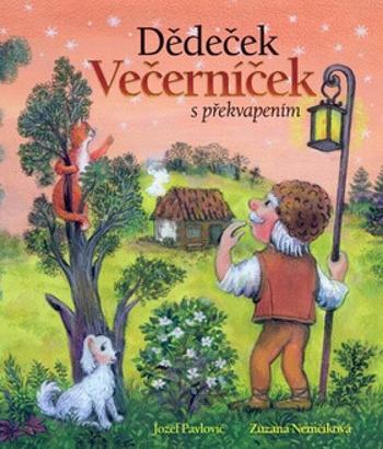 Dědeček Večerníček s překvapením - Zuzana Nemčíková, Jozef Pavlovič