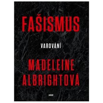 Fašismus: Varování (978-80-257-2642-6)