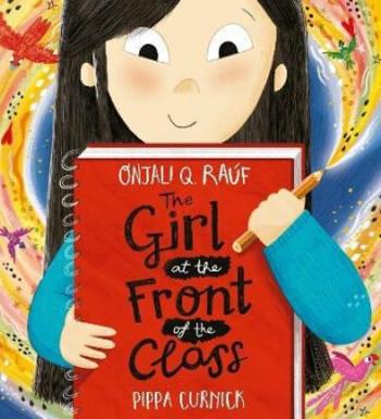 The Girl at the Front of the Class - Onjali Q. Rauf