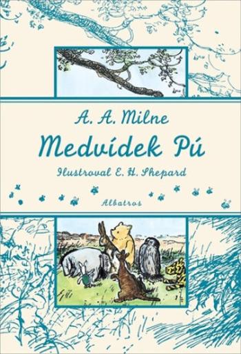 Medvídek Pú - Alan Alexander Milne