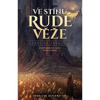 Ve stínu Rudé věže 1: Purpurová noc 1 (978-80-7456-377-5)