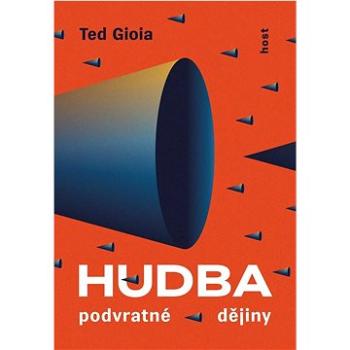 Hudba: Podvratné dějiny (978-80-275-0588-3)